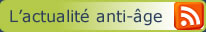 actualites en anti-age
